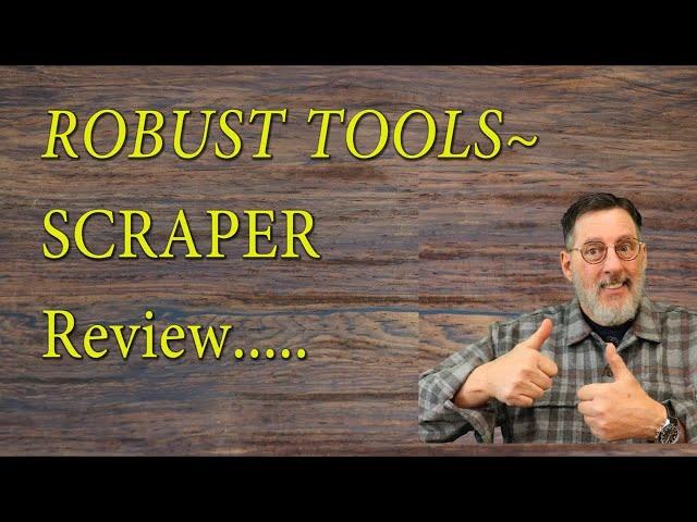 Robust Tools' Scraper Review: NRS and Traditional....  with Sam Angelo