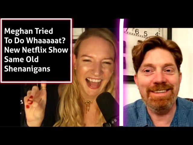 Meghan Netflix Show Talking Harry and Meghan With Trevor Coult MC