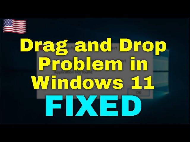 How to Fix Drag and Drop Problem in Windows 11