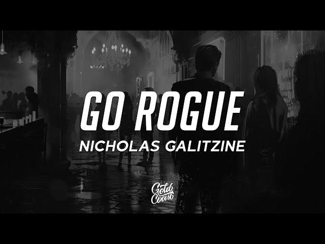 Nicholas Galitzine - Go Rogue (Lyrics)
