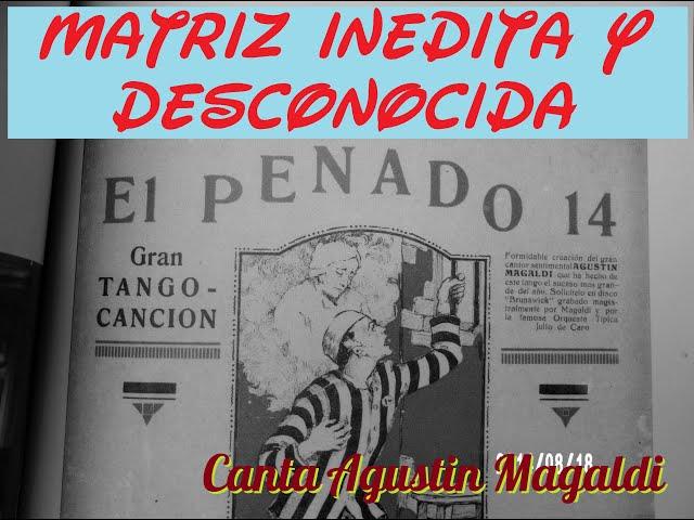 El Penado 14 , matriz inédita , canta A.Magaldi (1931)