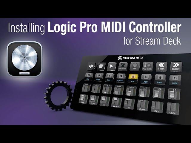 Logic Pro MIDI Controller for Stream Deck Installation