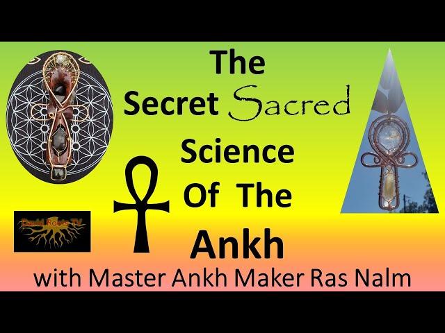 The Secret Sacred Science of the Ankh