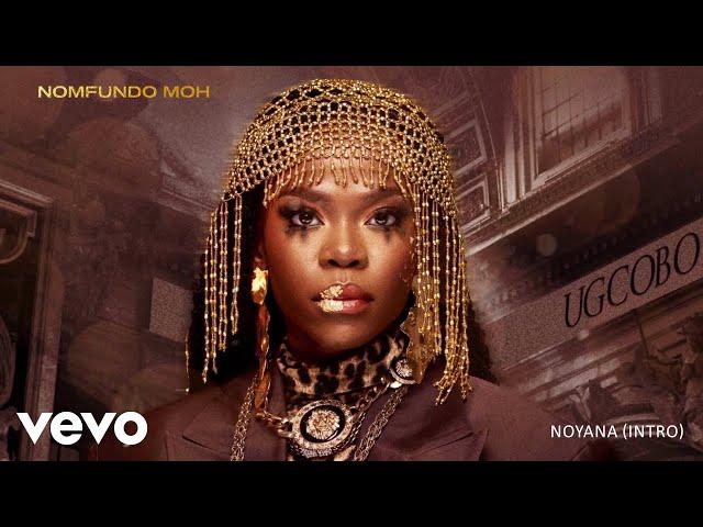 Nomfundo Moh - Noyana (Intro / Visualizer) ft. Bongane Sax