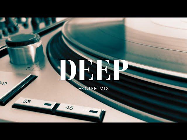 DEEP HOUSE MIX SESSION