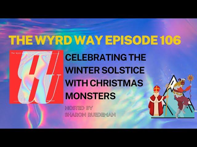 Celebrating Yule, The Winters Solstice with the Christmas Monsters