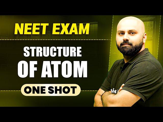 STRUCTURE OF ATOM in 1 Shot || All Concepts & PYQs Covered || Prachand NEET