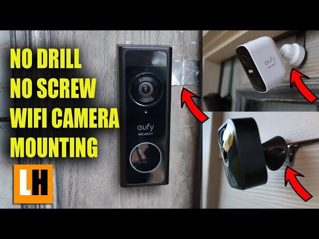 No Drill | No Screw Mounting Options for WiFi Cameras (Blink, Arlo, Eufy, Reolink)