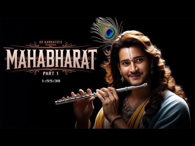 Mahabharat in English | Volume 1 | 1:55:38 | ds narrative