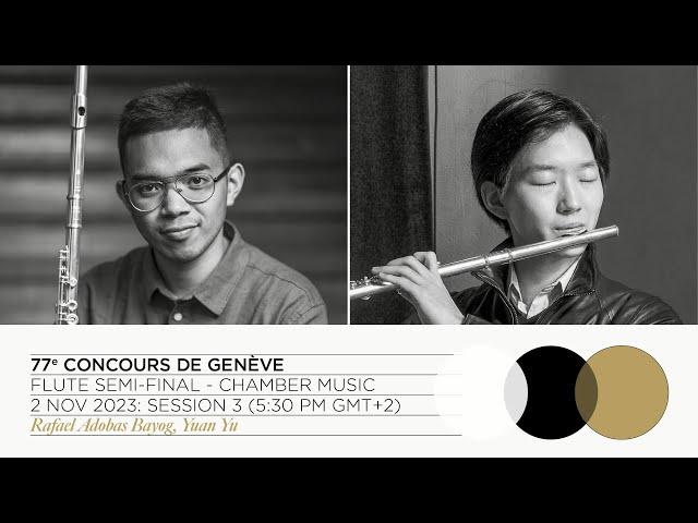 LIVE STREAM | 77th Concours de Genève - Flute Semi-Final (Chamber music) - Session 3