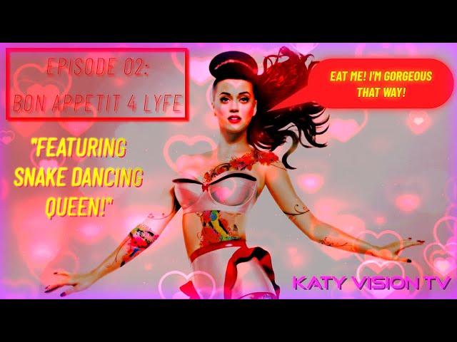 KATY BEXIA  - EPISODE 02: BON APPETIT 4 LYFE [KATY VISION TV]