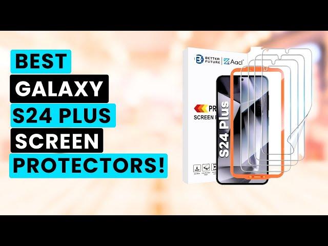 5 Best Samsung Galaxy S24 Plus Screen Protectors!