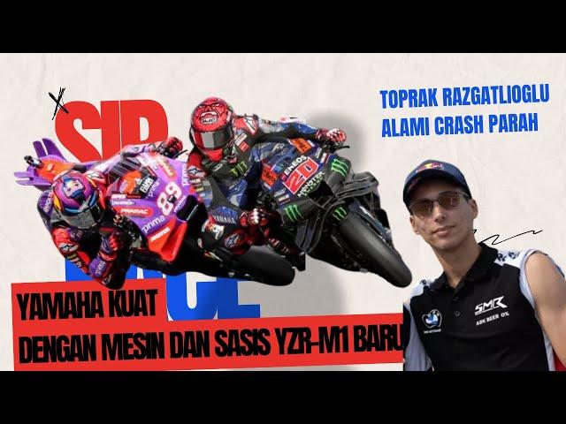 FABIO QUARTARARO SEMAKIN KUAT DENGAN MESIN & SASIS BARU YZR-M1   TOPRAK ALAMI CRASH PARAH 