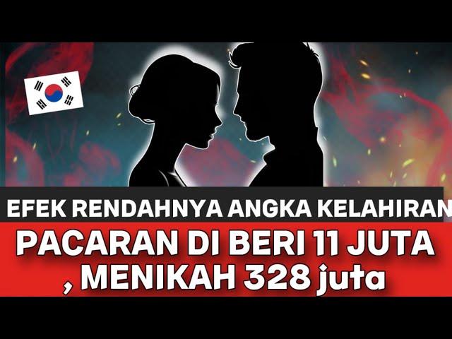 INFO TAMBAHAN  PACARAN DI BERI 11 JUTA DAN 238 JUTA YANG MENIKAH DI KOREA