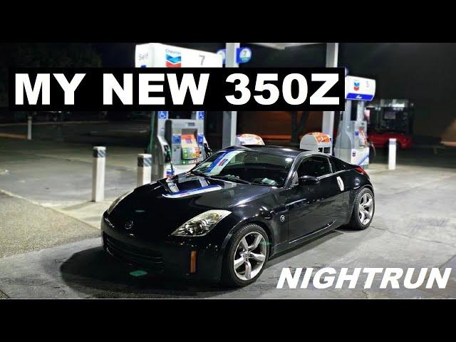 I BOUGHT A 350Z IN 2022... | NIGHTRUN