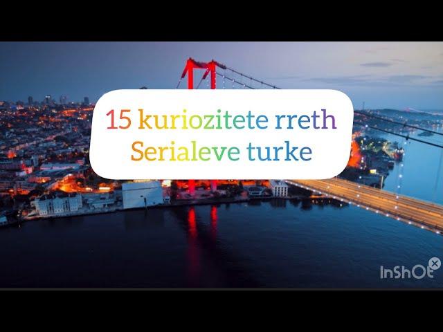 15 kuriozitete qe nuk i keni ditur rreth serialeve turke