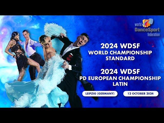 2024 WDSF World Championship Standard & PD European Championship Latin | Leipzig (GER)