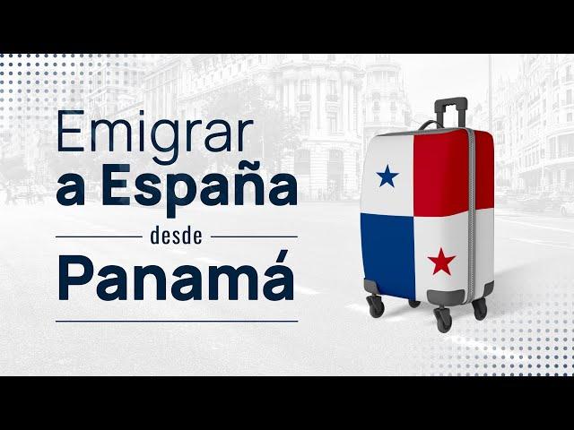 Emigrar a España desde Panamá 