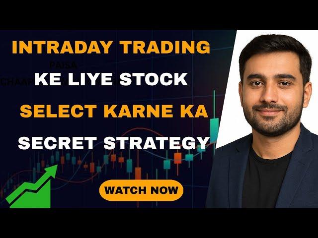  Best Stock Selection Strategy For Intraday Trading | How To Select Stocks For Intraday Trading
