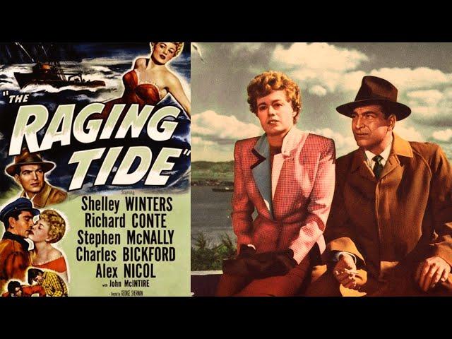 The Raging Tide I American Crime Film 1951 I Shelley Winters, Richard Conte, Stephen McNally