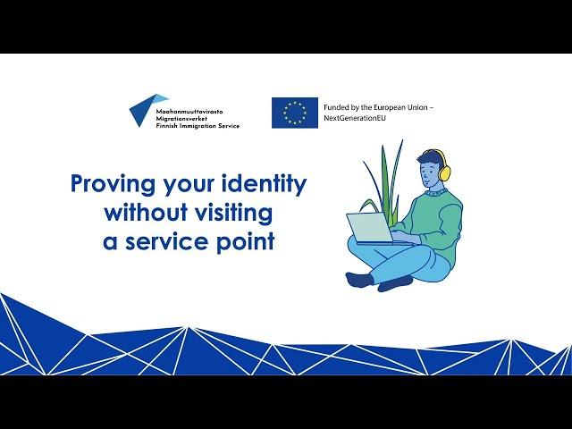 Proving your identity without visiting a service point