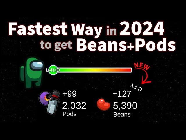 How to get Beans and Pods FAST in 2024 Among Us