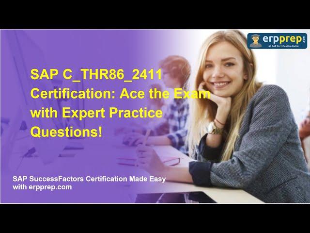 SAP C_THR86_2411 Certification: Ace the Exam with Expert Practice Questions!