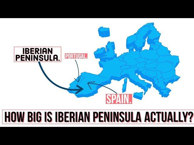 Iberian Peninsula - How Big Is The Iberian Peninsula Actually?