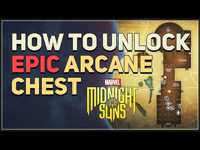 How to unlock Epic Arcane Chest Marvel's Midnight Suns