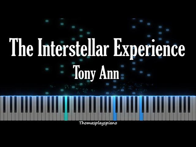 The Interstellar Experience - Tony Ann | Piano Tutorial