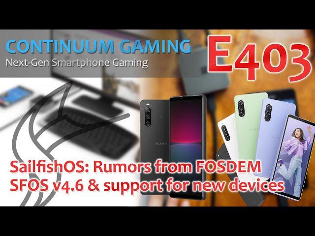 Continuum Gaming E403: SFOS Rumors from FOSDEM