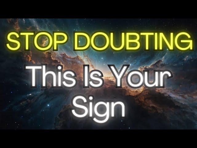  STOP DOUBTING, This Is Your Sign {Angel Messages}️