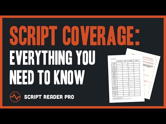 Script Coverage: What It Is and How to Navigate It as a Screenwriter | Script Reader Pro