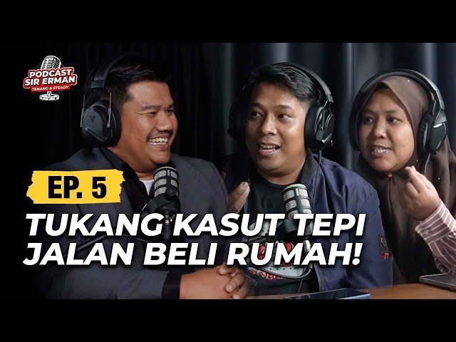 EP 5: TUKANG KASUT TEPI JALAN BELI RUMAH