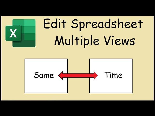 How to Edit a Worksheet With Two Views in Excel