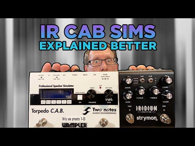 Impulse Response Cab Sims Explained Better