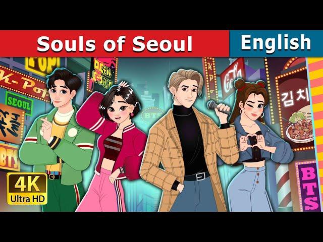 The Souls of Seoul story | Stories for Teenagers | @EnglishFairyTales