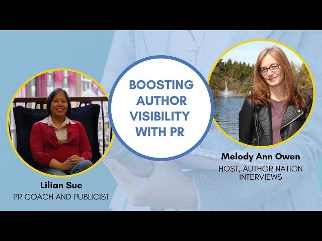 Boosting Author Visibility with PR | PR Tips and Strategies with Lilian Sue