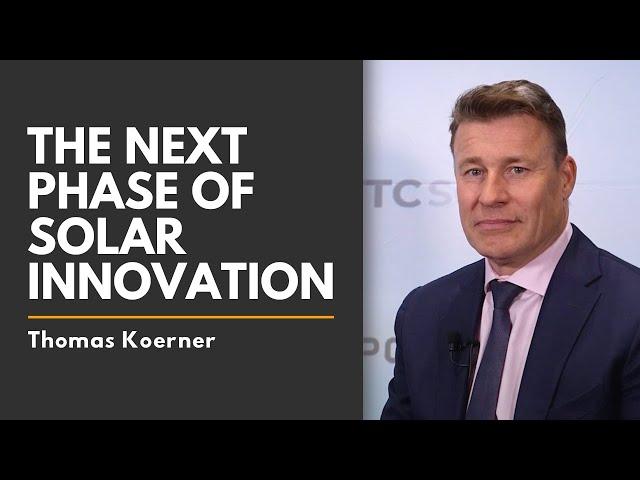 The Evolution of Solar Technology | Thomas Koerner