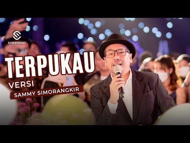 SAMMY SIMORANGKIR - TERPUKAU - LIGHT ORCHESTRA -  LIVE COVER   - SYMPHONY ENTERTAINMENT