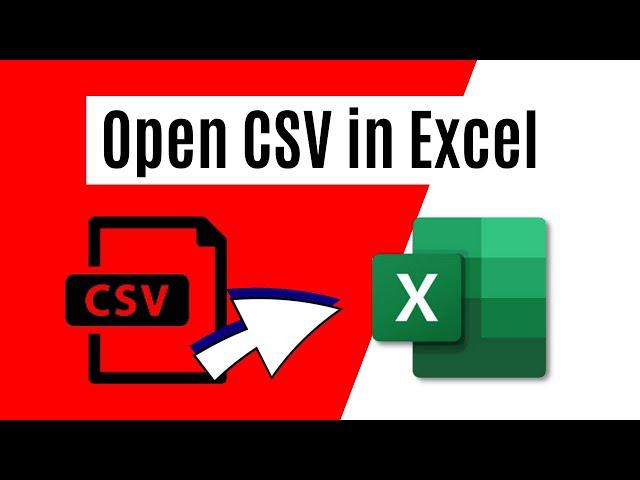 How to Open CSV File in Excel