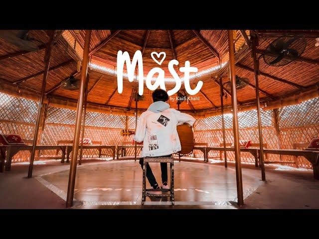 Kaifi Khalil - Mast  [Official Music Video]