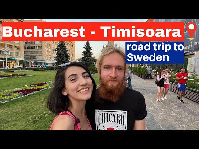 Road trip Begins: Driving Insights from Bucharest to Timisoara (Day 1/5 road trip to Sweden)