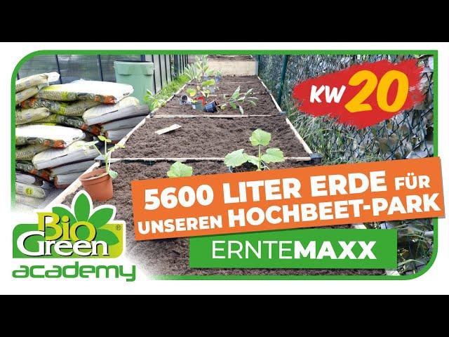 5600 (!) LITER ERDE  - So gehts weiter mit unserem Hochbeet-Park