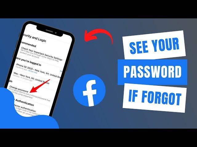 How to See Your Facebook Password if You Forgot it !