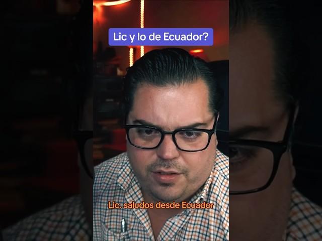 Lic. Y lo de Ecuador?‍️ #parati #licdacor #mexico #ecuador #abogado #viral #fyp #shorts