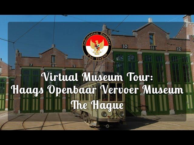 Virtual Museum Tour: Haags Openbaar Vervoer Museum, The Hague