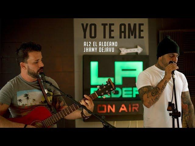 Yo Te Ame ( LA ALDEA ON AIR ) - Al2 El Aldeano & Jhamy