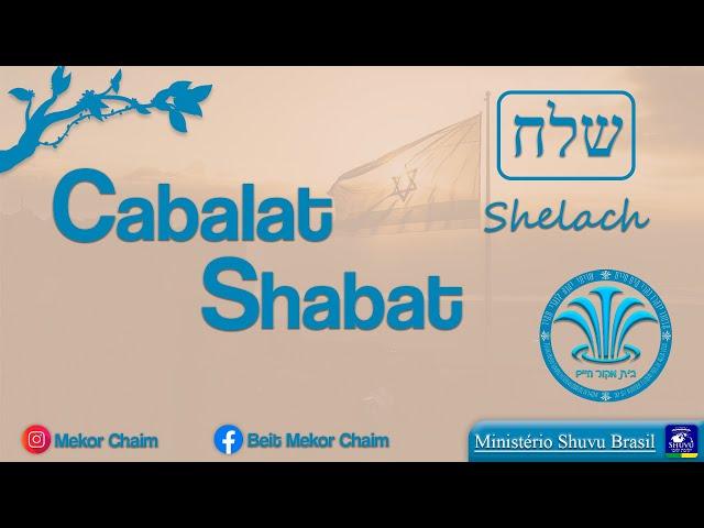 Cabalat Shabat - Shabat Sh’lach
