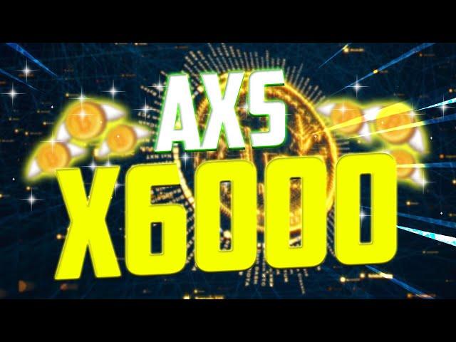 AXS PRICE WILL X6000 HERE'S WHY?? - AXIE INFINITY EXPERTS PRICE PREDICTIONS FOR 2025